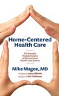 Homecentered Health Care The Populist Transformation of the American Health Care System