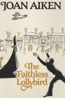 The Faithless Lollybird and Other Stories