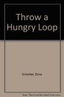 Throw a Hungry Loop