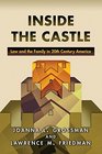 Inside the Castle Law and the Family in 20th Century America