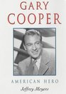 Gary Cooper  American Hero