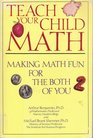 Teach Your Child Math Making Math Fun for the Both of You