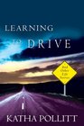 Learning to Drive And Other Life Stories