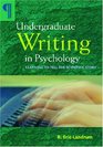 Undergraduate Writing in Psychology Learning to Tell the Scientific Story