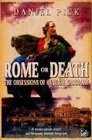 Rome Or Death The Obsessions of General Garibaldi