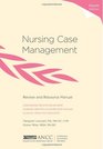 Nursing Case Management Review and Resource Manual