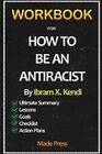 Workbook For How To Be An Antiracist
