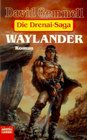 Die Drenai Saga 3 Waylander