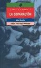 La separacion/ The Separation