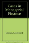 Cases in Managerial Finance