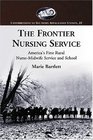 The Frontier Nursing Service (Contributions to Southern Appalachian Studies)