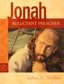Jonah The Reluctant Preacher