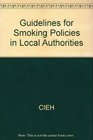 Guidelines for Smoking Policies in Local Authorities