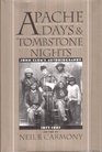 Apache Days  Tombstone Nights John Clum's Autobiography 18771887