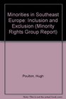 Minorities in Southeast Europe Inclusion and Exclusion