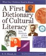 A First Dictionary of Cultural Literacy  What Our Children Need to Know