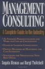 Management Consulting A Complete Guide to the Industry