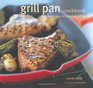 Grill Pan Cookbook Great Recipes for Stovetop Grilling