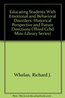 Educating Students With Emotional and Behavioral Disorders Historical Perspective and Future Directions