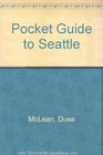Pocket Guide to Seattle
