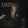 Eakins and the Photograph Works by Thomas Eakins and His Circle in the Collection of the Pennsylvania Academy of the Fine Arts