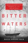 Bitter Waters America's Forgotten Mission to the Dead Sea