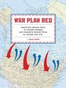 War Plan Red America's Secret Plans to Invade Canada and Canada's Secret Plans to Invade the US