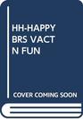 Hh-Happy Brs Vactn Fun