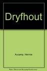 Dryfhout