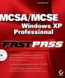 MCSA/MCSE Windows XP Professional Fast Pass