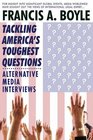 Tackling America's Toughest Questions Alternative Media Interviews