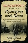 Blackstone and the Rendezvous with Death The Blackstone Detective series Book 1