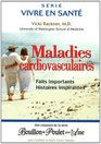 Maladies cardiovasculaires Faits importants  Histoires