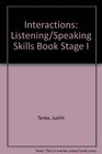 Interactions Listening/Speaking Skills Book Stage I
