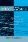 Music in Words A Guide to Researching and Writing About Music