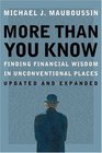 More Than You Know Finding Financial Wisdom in Unconventional Places