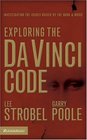 Exploring the Da Vinci Code : Investigating the Issues Raised by the Book and Movie