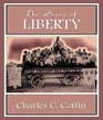 The Story of Liberty Library Edition