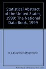 Statistical Abstract of the United States 1999 The National Data Book 1999