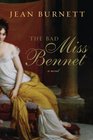 The Bad Miss Bennet: A Novel