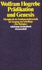 Pradikation und Genesis Metaphysik als Fundamentalheuristik im Ausgang von Schellings Die Weltalter
