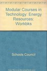 Modular Courses in Technology Energy Resources Workbks