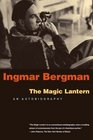 The Magic Lantern An Autobiography