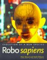 Robo sapiens Evolution of a New Species