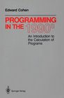 Programming in the 1990's An Introduction to the Calculation of Programs