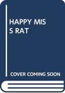 Happy Miss Rat