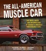 The AllAmerican Muscle Car Burning Rubber and Mechanical Mayhem
