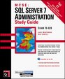 MCSE SQL Server 7 Administration Study Guide