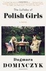 The Lullaby of Polish Girls: A Novel