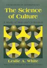 The Science of Culture A Study of Man and Civilization